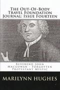 The Out-of-Body Travel Foundation Journal: Reverend John MacGowan - Forgotten Protestant Mystic - Issue Fourteen