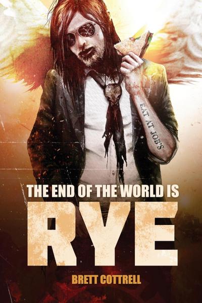 The End of the World Is Rye