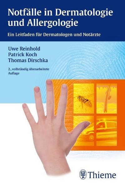 Notfälle in Dermatologie und Allergologie: Ein Leitfaden für Dermatologen und Notärzte