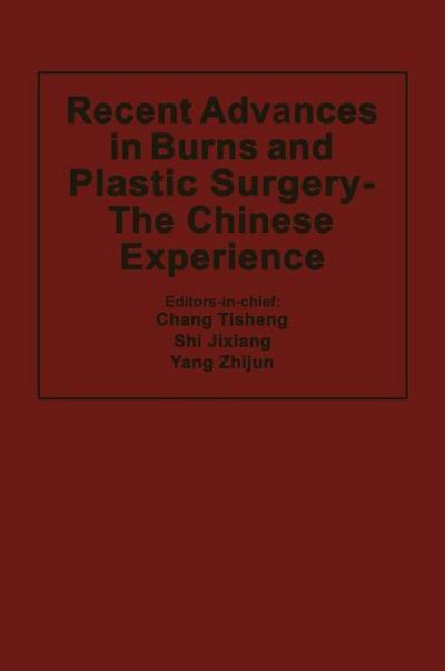 Recent Advances in Burns and Plastic Surgery - The Chinese Experience