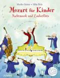 Mozart für Kinder. Nachtmusik und Zauberflöte