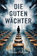 Die Guten Wächter