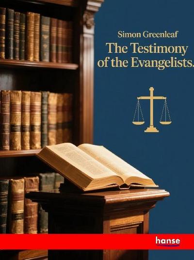 The Testimony of the Evangelists