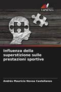 Influenza della superstizione sulle prestazioni sportive