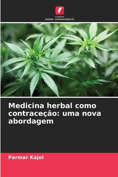 Medicina herbal como contraceção: uma nova abordagem