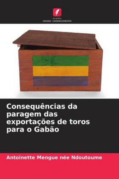 Consequências da paragem das exportações de toros para o Gabão