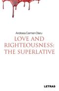 Love and Righteousness - The Superlative