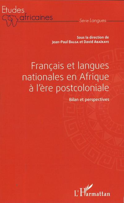 Français et langues nationales en Afrique à l’ère postcoloniale