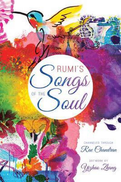 Rumi’s Songs of the Soul