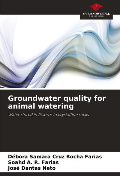 Groundwater quality for animal watering