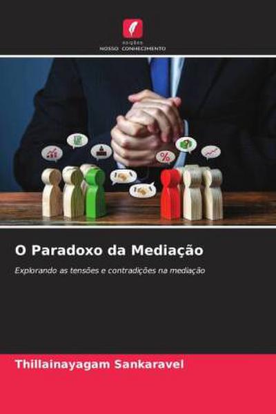 O Paradoxo da Mediação