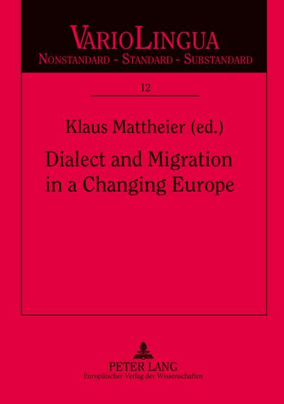 Dialect and Migration in a Changing Europe