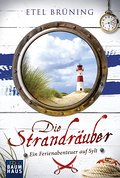 Die Strandräuber: Ein Ferienabenteuer auf Sylt (Baumhaus Verlag)