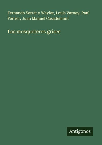 Los mosqueteros grises