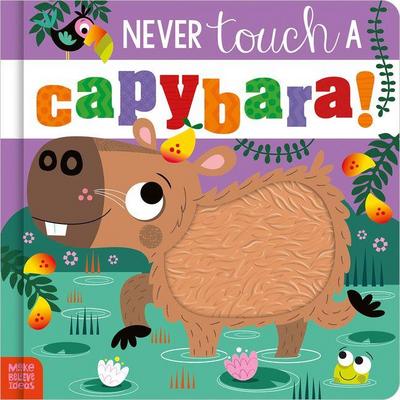 Never Touch a Capybara!