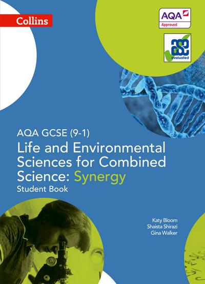 Aqa GCSE Life and Environmental Sciences for Combined Science: Synergy 9-1 Student Book