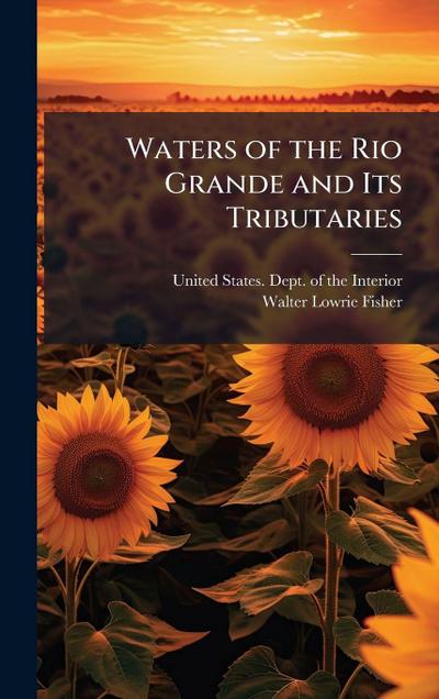 Waters of the Rio Grande and Its Tributaries