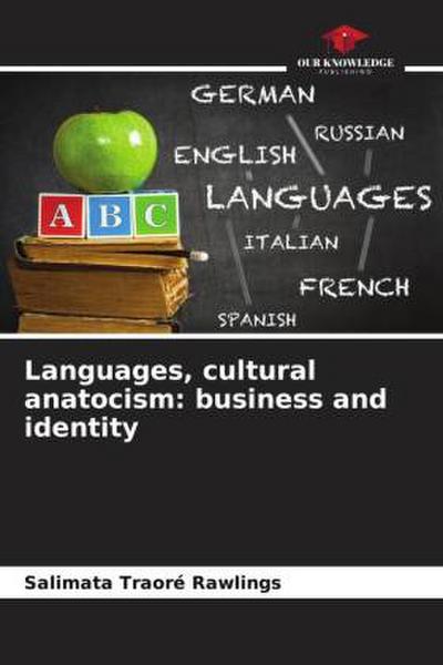 Languages, cultural anatocism: business and identity