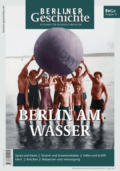 Berliner Geschichte - Zeitschrift für Geschichte und Kultur 34