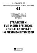 Strategien für mehr Effizienz und Effektivität im Gesundheitswesen