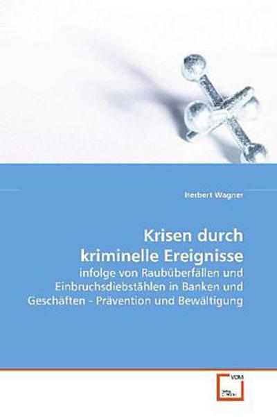 Krisen durch kriminelle Ereignisse