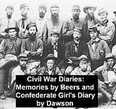 Civil War Diaries: Memories by Bees and Confederate Girl’s Diary