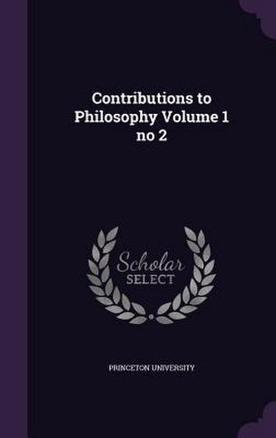 Contributions to Philosophy Volume 1 no 2