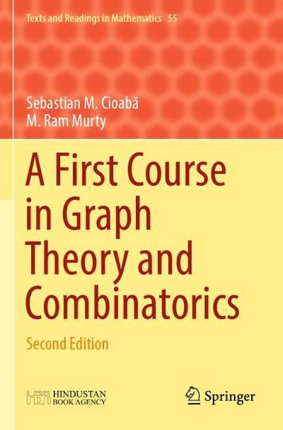 A First Course in Graph Theory and Combinatorics