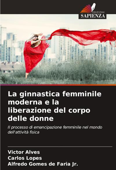 La ginnastica femminile moderna e la liberazione del corpo delle donne