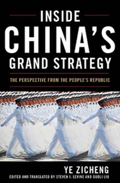 Inside China’s Grand Strategy
