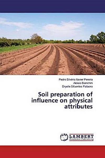 Soil preparation of influence on physical attributes