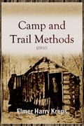 Camp and Trail Methods (1910)