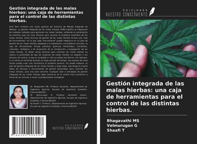 Gestión integrada de las malas hierbas: una caja de herramientas para el control de las distintas hierbas.