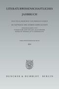 Literaturwissenschaftliches Jahrbuch.: 54. Band (2013). (Literaturwissenschaftliches Jahrbuch. Neue Folge)
