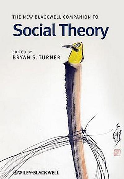 The New Blackwell Companion to Social Theory