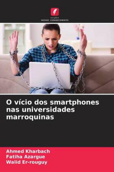 O vício dos smartphones nas universidades marroquinas