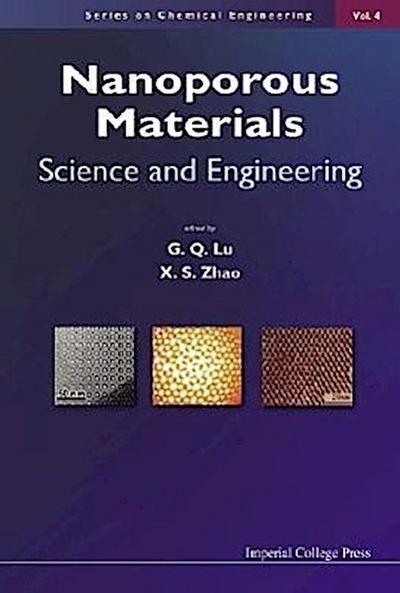 Nanoporous Materials: Science and Engineering