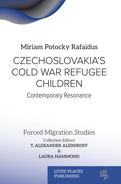 Czechoslovakia’s Cold War Refugee Children