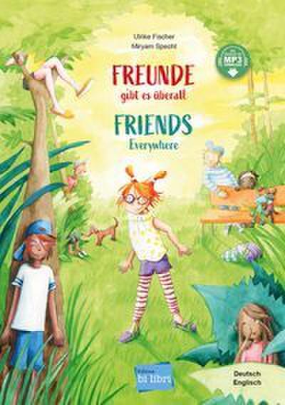 Freunde gibt es überall/Friends Everywhere (Deutsch-Englisch)