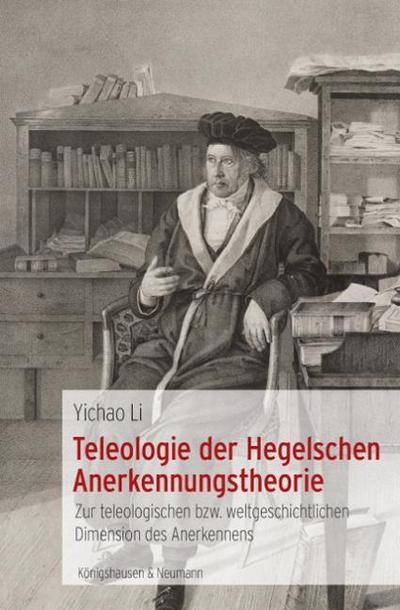 Teleologie der Hegelschen Anerkennungstheorie