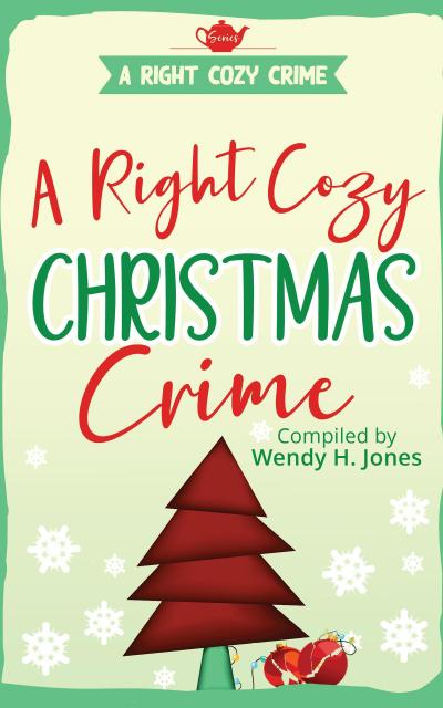 A Right Cozy Christmas Crime (A Right Cozy Crime)