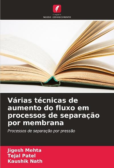 Várias técnicas de aumento do fluxo em processos de separação por membrana