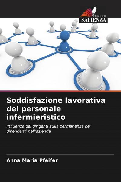 Soddisfazione lavorativa del personale infermieristico