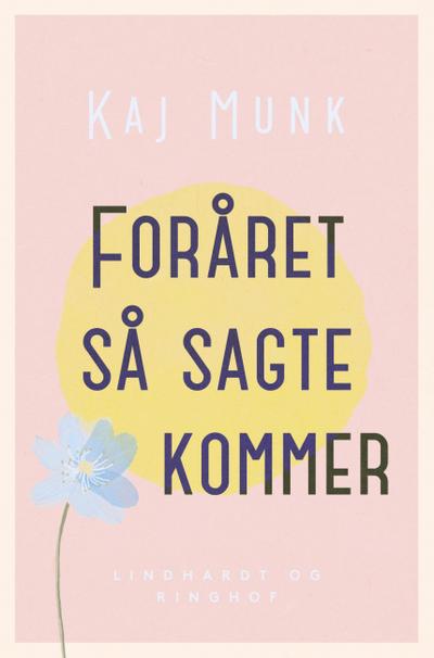 Foråret så sagte kommer