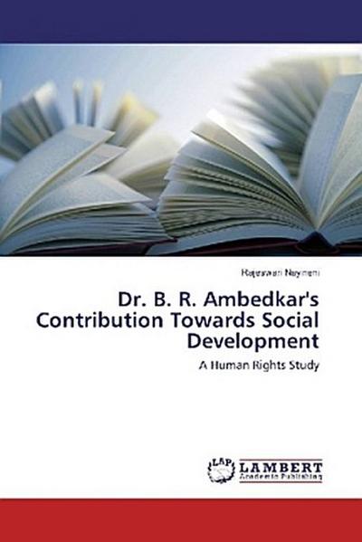 Dr. B. R. Ambedkar’s Contribution Towards Social Development