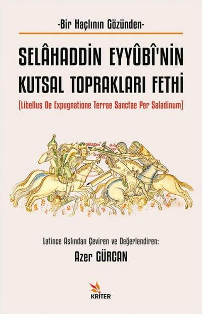 Selahaddin Eyyübinin Kutsal Topraklari Fethi