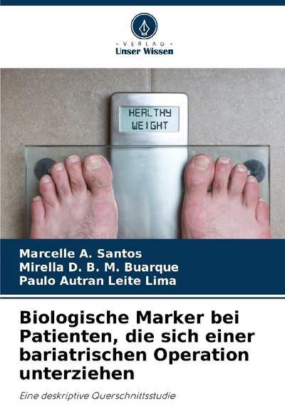 Biologische Marker bei Patienten, die sich einer bariatrischen Operation unterziehen