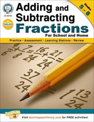 Adding and Subtracting Fractions, Grades 5-8