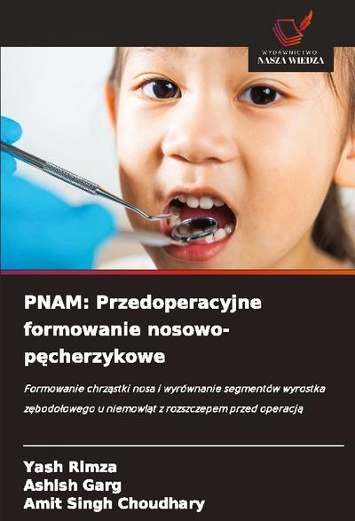 PNAM: Przedoperacyjne formowanie nosowo-p¿cherzykowe