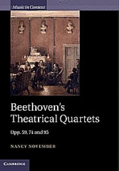 Beethoven’s Theatrical Quartets